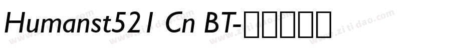 Humanst521 Cn BT字体转换
